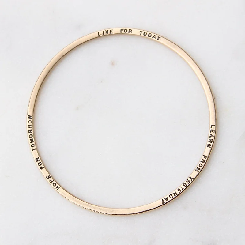 Women’s luxury bracelets-14k Yellow Gold Flat Hand Stamped Bangle ~ "Live for today, Learn from yesterday, Hope for tomorrow"